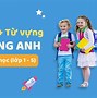 Cách Học Từ Vựng Tiếng Anh Lớp 6